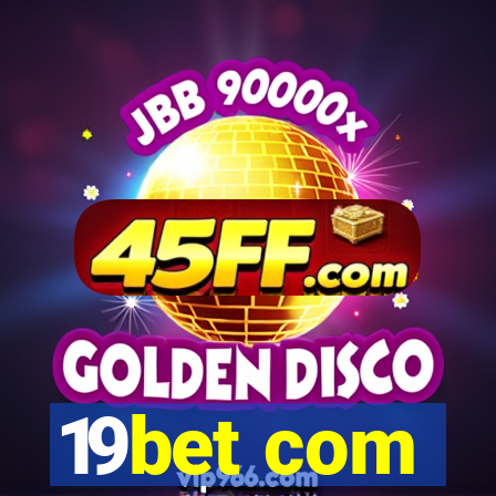 19bet com